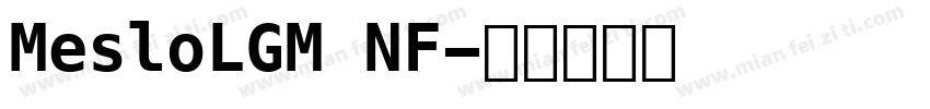 MesloLGM NF字体转换